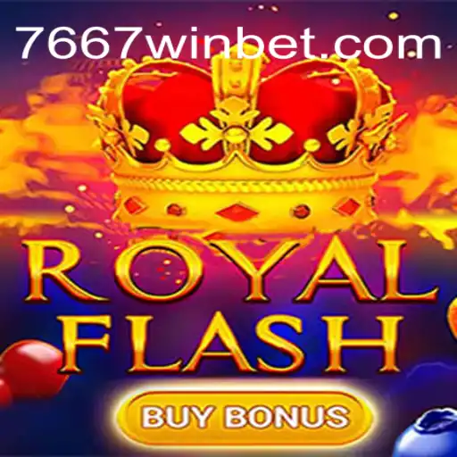 Explorando o Novo Jogo RoyalFlashBuyBonus e a Plataforma 7667win.com